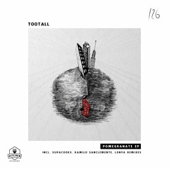 TooTall - Pomegranate (Kamilo Sanclemente Remix)