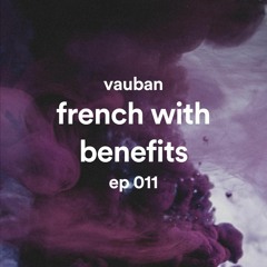 French With Benefits 011 - Vauban