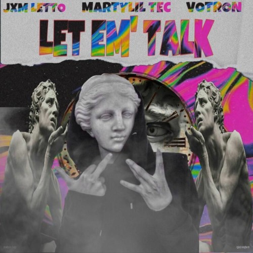 LET EM TALK FT JXMLETTO &VOTRON🥏