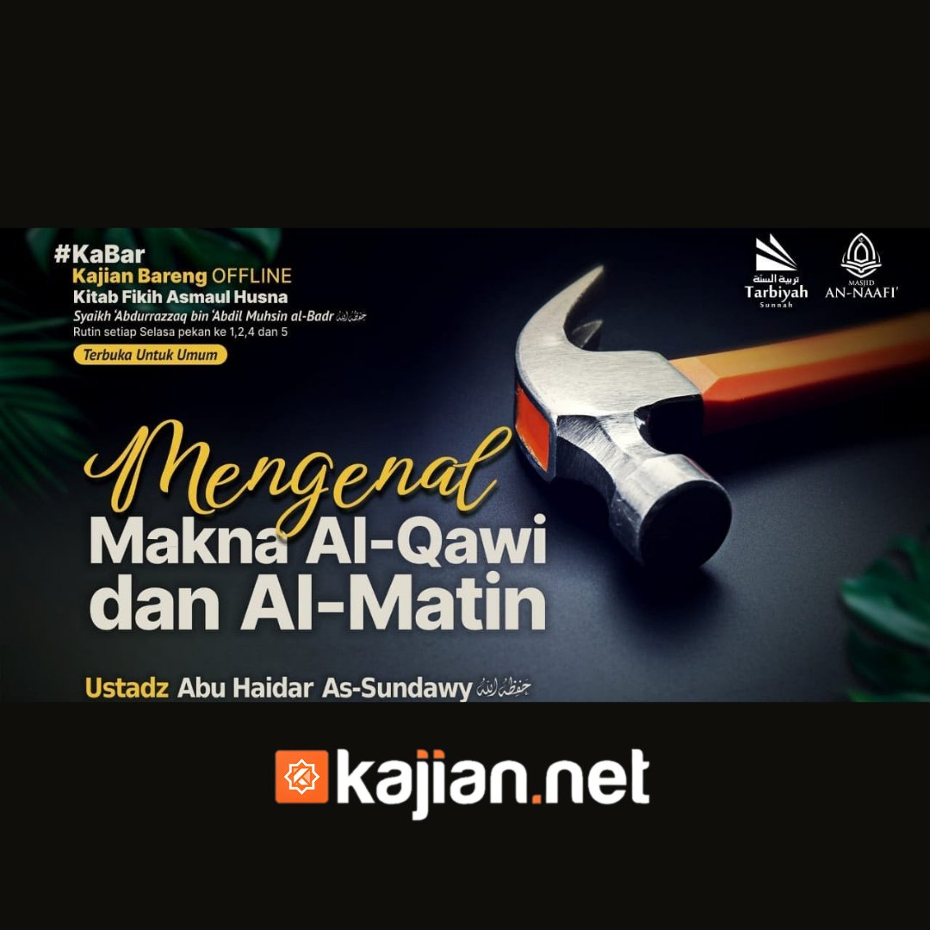 Mengenal Makna Al-Qawi dan Al-Matin (Fiqih Asmaul Husna) #22a - Ustadz Abu Haidar As-Sundawy حفظه الله episode artwork