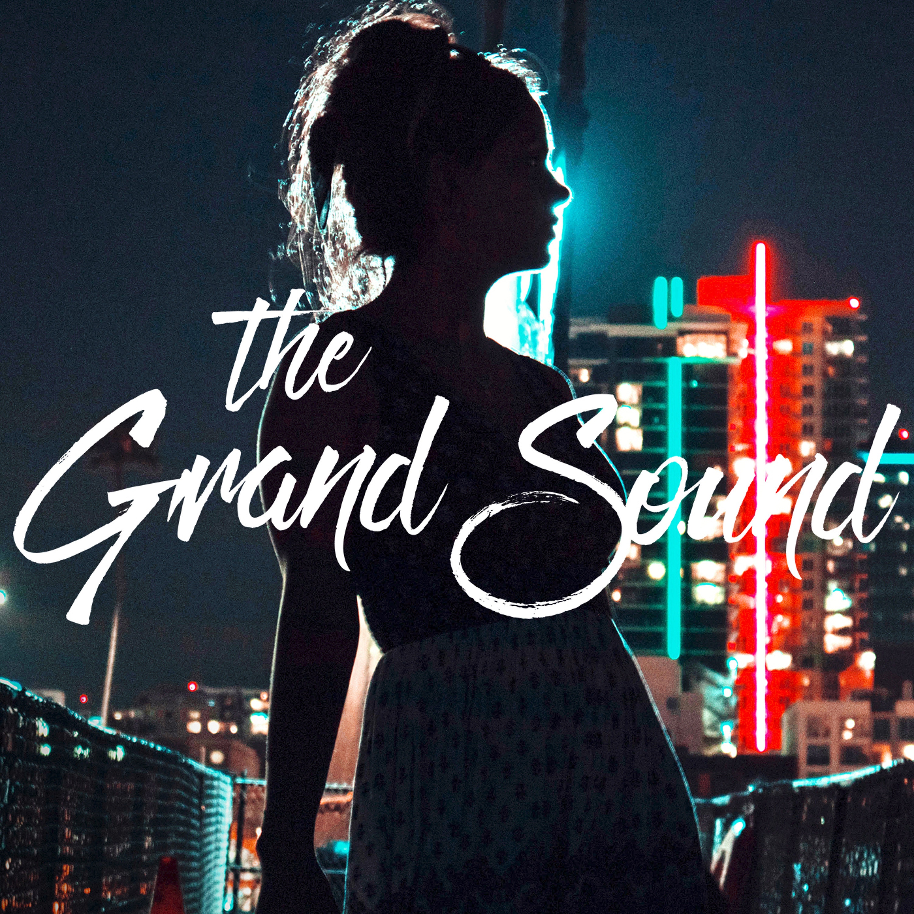 The Grand Sound Podcast