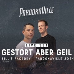 Gestört aber GeiL - PAROOKAVILLE 2024