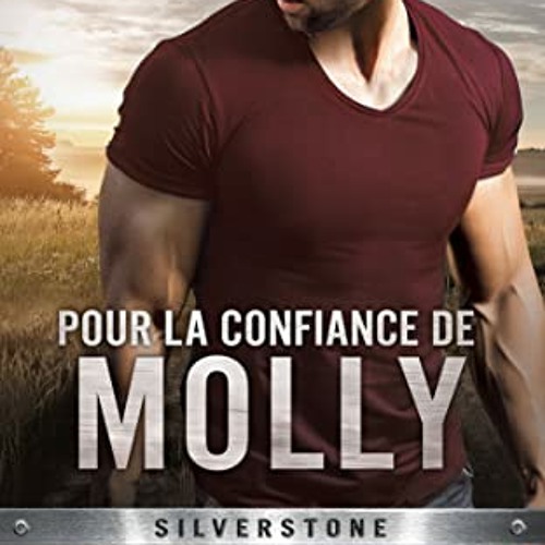 Télécharger Pour la confiance de Molly (Silverstone t. 3) (French Edition) PDF - KINDLE - EPUB - MOBI - GlwDHFCc9n