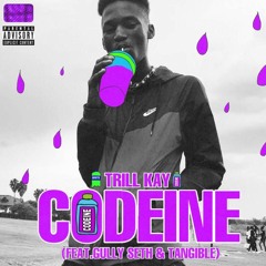 Codeine (Feat. Gully Seth & Tangible)