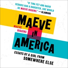 ✔Kindle⚡️ Maeve in America: Essays by a Girl from Somewhere Else