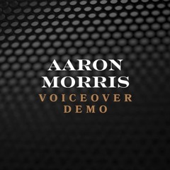 Aaron Morris Voiceover Demo
