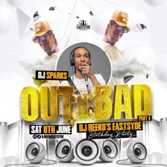 DJ SPARKS LIVE @ OUT'N'BAD - 08\06\24 @SPARKYTHEYOUNGGENERAL