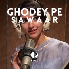Ghodey Pe Sawaar | Qala | Ravi Kumar Remix