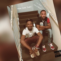 Sly teezo x KeeceyBaby - How Love goes (prod.emmtriplin)