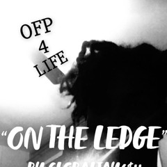 “ON THE LEDGE”BY GLOBALJAY6$11