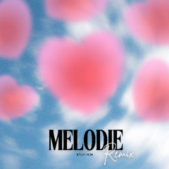melodie (remix)