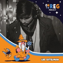 LEANDRO GITELMAN - OTR PODCAST GUEST #11