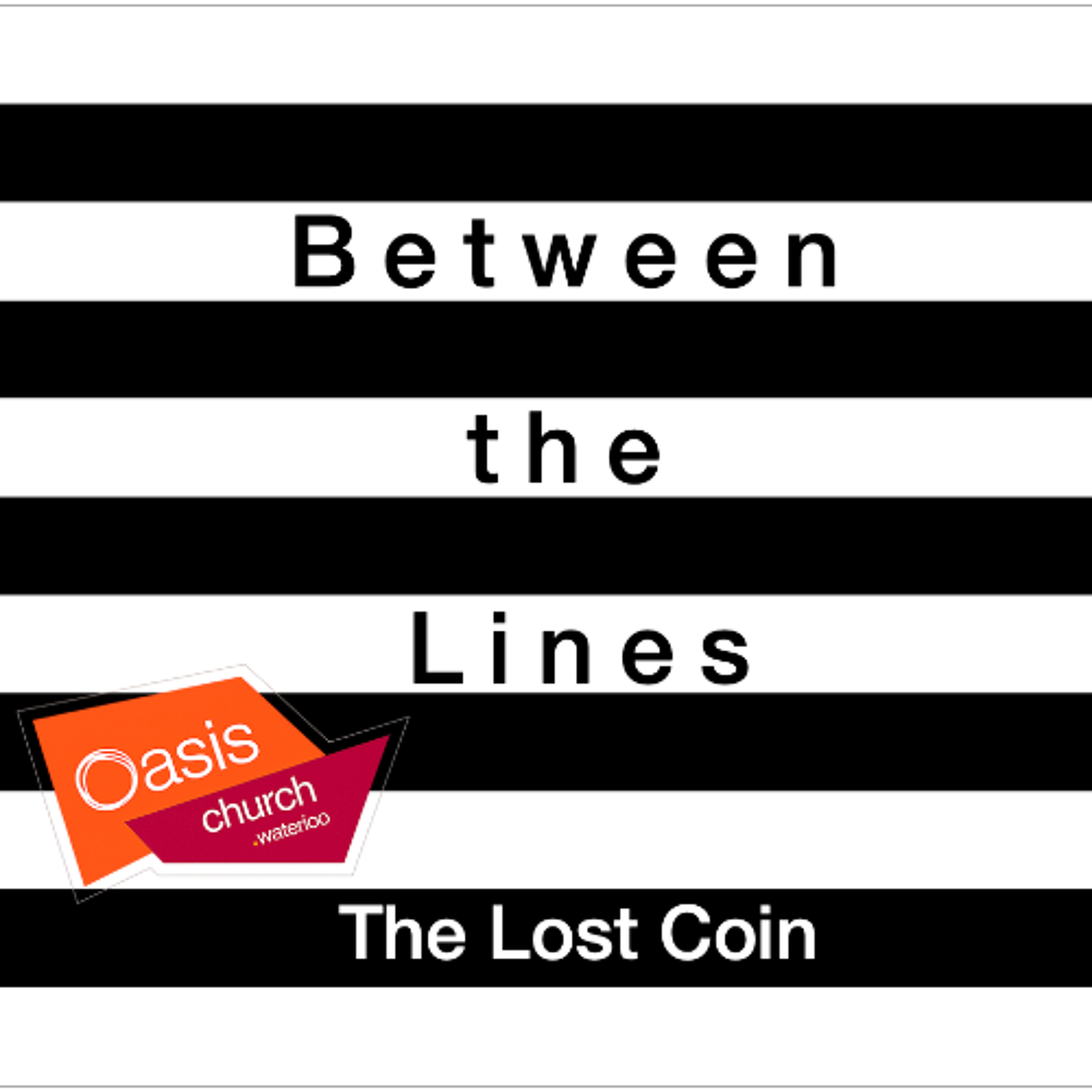Between the Lines: The Lost Coin