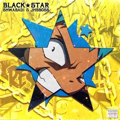 BLACK STAR - Shwabadi ft. JHBBOSS