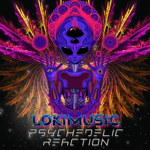 LOKIMusic - Psychedelic Reaction (Original Intro Mix)