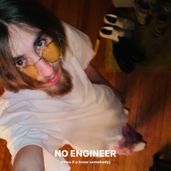 No Engineer
