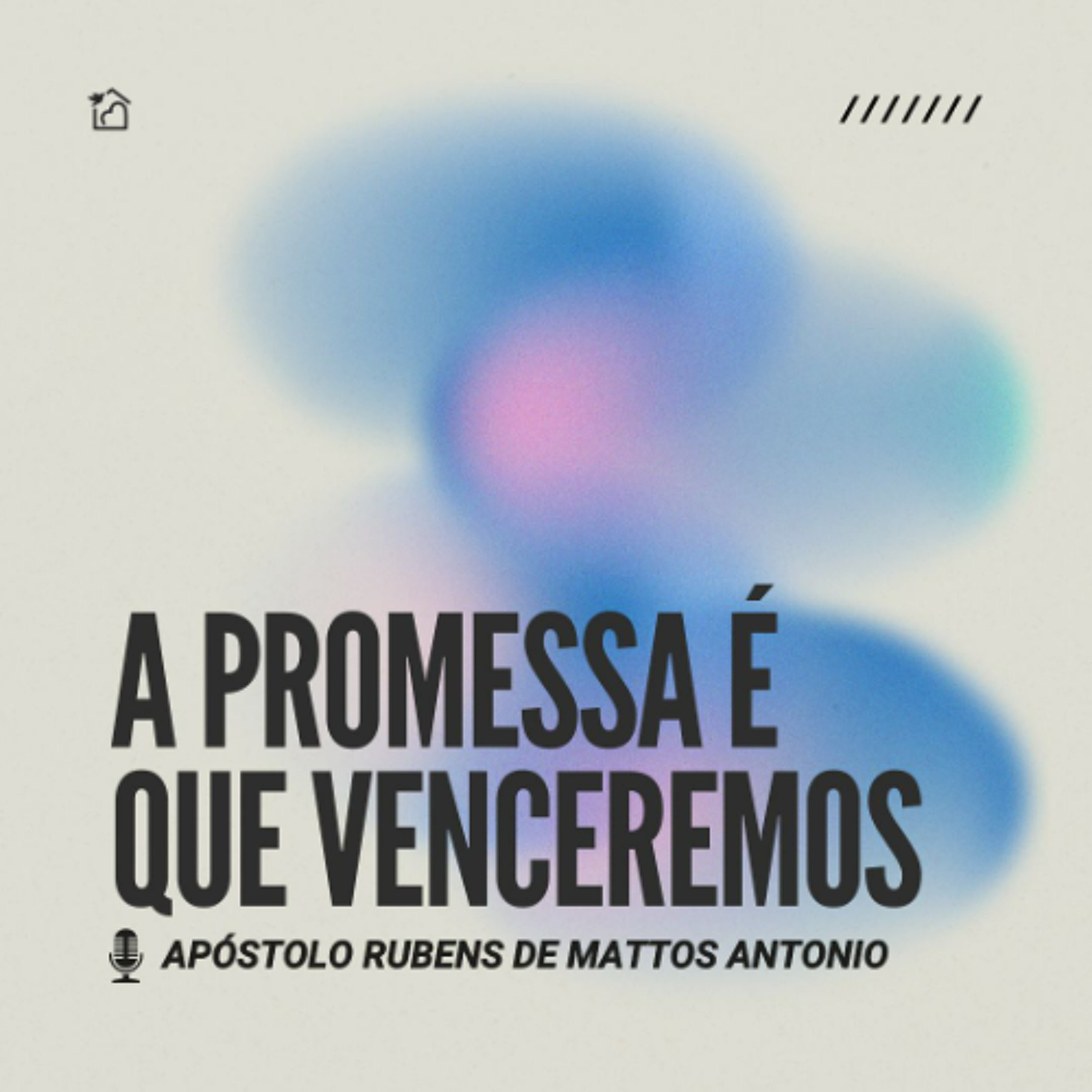 A Promessa é que Venceremos - Ap Rubens de Mattos Antônio 14/05/2026 episode artwork