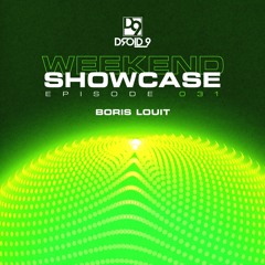 Droid9 Weekend Showcase 031 - Boris Louit