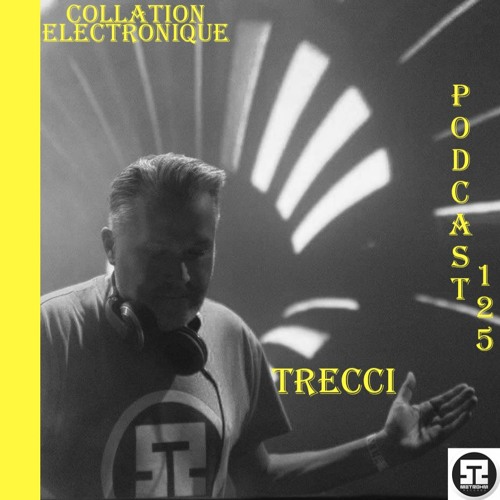 METROHM - TRECCI / Collation Electronique Podcast 125 (Continuous Mix)