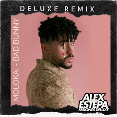 MOLOKAI BAD BUNNY (ALEX ESTEPA EDIT 100BPM)