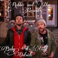 Baby Its Cold Outside