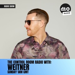 The Control Room Radio #114 with Weitner