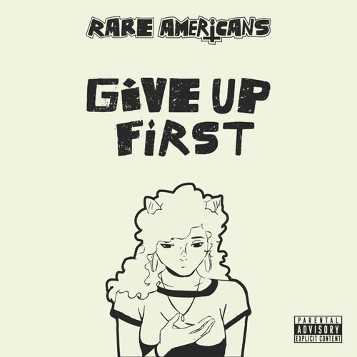 Give Up First