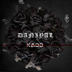 Kado - Daniyal