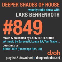 DSOH #849 Deeper Shades Of House w/ guest mix by AROOP ROY