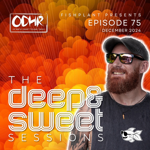Fishplant | Resident Mix | 21 December | ODH RADIO | The Deep & Sweet Sessions Ep75