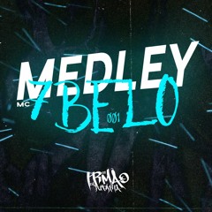 MEDLEY MC 7BELO 2021  - OS IRMÃO DA PUTARIA