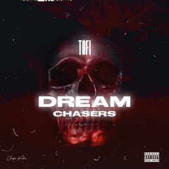ToFi - Dream Chasers (prod. YoZ Beats)