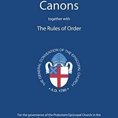 [READ] [EBOOK EPUB KINDLE PDF] Constitution and Canons together with the Rules of Order by  The Dome