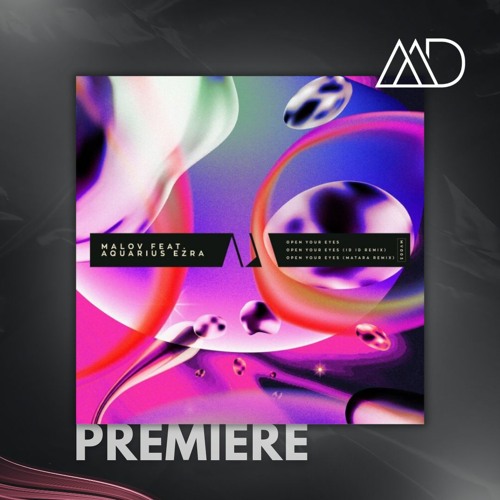 PREMIERE: Malov & Aquarius Ezra - Open Your Eyes (MATARA Remix) [Moodyverse]
