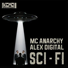 KCMO Feat. Anarchy & Alex Digital - SCI-FI  (RADIO)