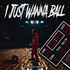 Rich K.I.D - I Just Wanna  Ball