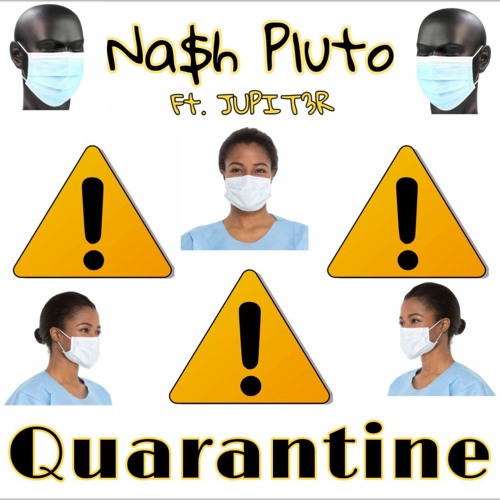 Quarantine Ft. JUPIT3R