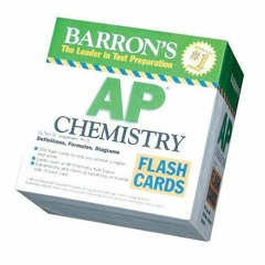 PDF KINDLE DOWNLOAD Barron's AP Chemistry: Definitions, Formulas, Diagrams (Barr