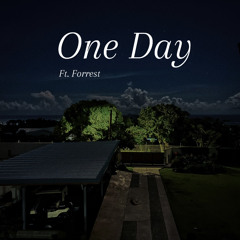 One Day ft. FORREST (prod. Jewell)