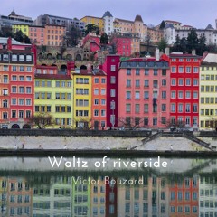 Waltz of riverside