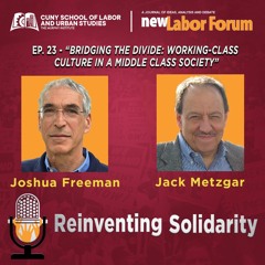 Episode 23: "Bridging the Divide: Working-Class Culture in a Middle Class Society
