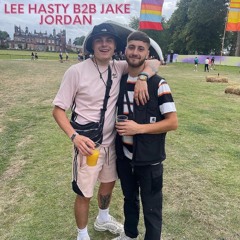 Lee Hasty B2B Jake Jordan