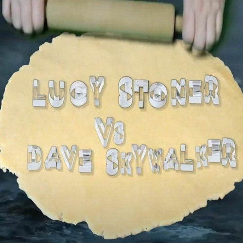 Lucy Stoner vs Dave Skywalker - The Great British Bangoff