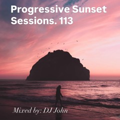 Progressive Sunset Sessions 113