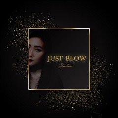 Just Blow - Deeatria (Remix)