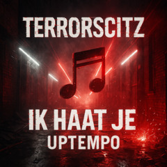 Ik haat je [Uptempo]