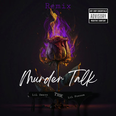 Murder Talk Remix (feat. Lil Swavo & Lil Foenem)