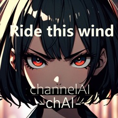 Ride This Wind