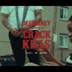 DeeMuney - Crack Kills