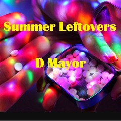 "Summer Leftovers" uptempo hardcore mixed by D Mayor